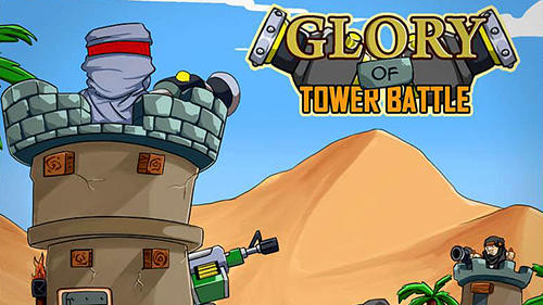 game pic for Glory of tower battle